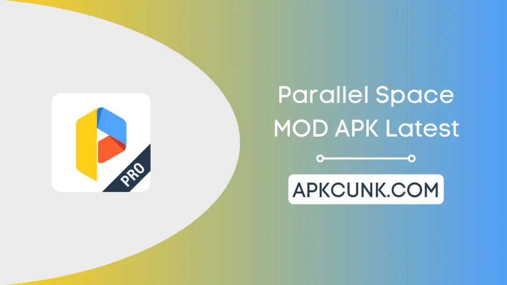 Hướng dẫn tải nhanh Parallel Space Pro MOD APK (Mở khóa Pro) 4.0.9403