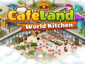 Tải Cafeland – World Kitchen Mod (Vô Hạn Tiền) v2.28.3 APK