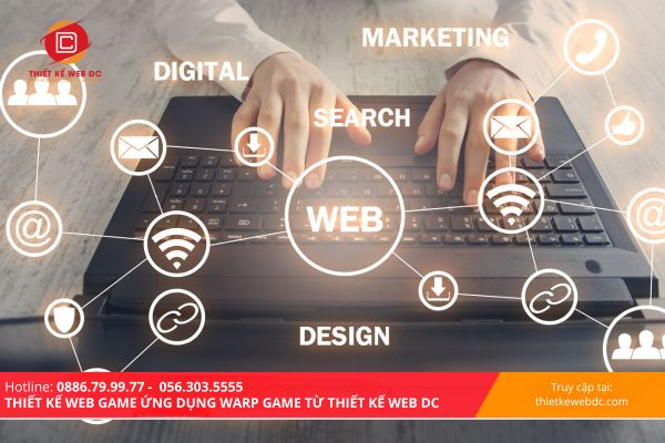 Thiết Kế Web Game Ứng Dụng Warp Game Từ Thiết Kế Web DC