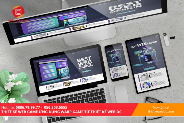 Thiết Kế Web Game Ứng Dụng Warp Game Từ Thiết Kế Web DC