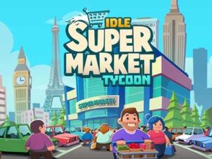 Tải Idle Supermarket Tycoon Hack Android 3.2.7