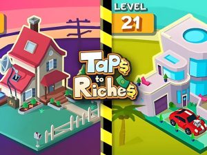 Tải phố thương mại hack – Taps to Riches 3.13 (Vô hạn tiền)