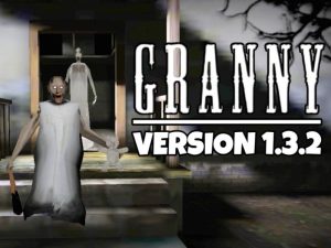 Tải ngay Granny version 1.3 2 (Menu/Vô hiệu Bot)