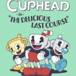 Cuphead Việt Hóa The Delicious Last Course