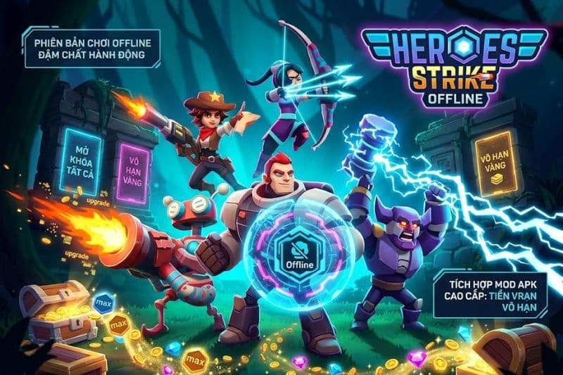 Giới thiệu MOD APK Heroes Strike Offline
